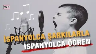 İspanyolca Şarkılarla İSPANYOLCA Öğrenmek 🎶 İspanyolca Günlük Konuşma 🇪🇦