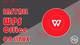 How to install WPS Office on Linux Mint, Ubuntu, Zorin OS and Other Linux Distributions