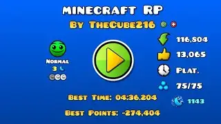 -Geometry Dash- ‘‘Minecraft RP” 100% normal mode (all coins?)