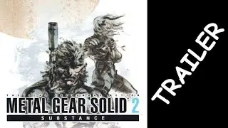 Metal Gear Solid 2 Substance Trailer | Metal Gear Solid 2 Substance Video Game