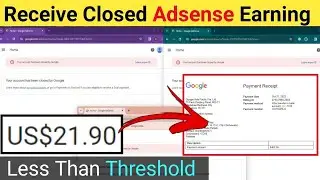 How To Receive Closed Adsense Payment | How To Get Adsense Payment Before 100$
