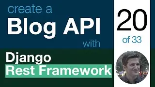 Blog API with Django Rest Framework 20 of 33 - Comment Create Serializer Function Part 2