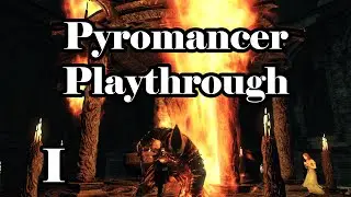 The Humble Beginnings of a Pyromancer
