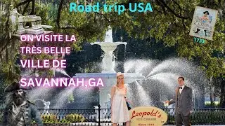 ROAD TRIP USA, L’unique ville de Savannah, GA, USA
