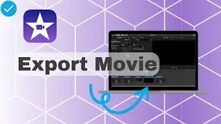 How To Export Movie On iMovie?