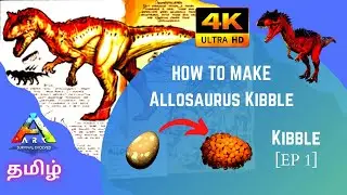HOW TO MAKE ALLOSAURUS KIBBLE | ARK MOBILE | KIBBLE SERIES EP 1 | MR RAPTOR | RAPTORS GAMING.