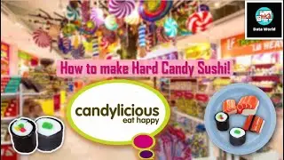 How to make Hard Candy Sushi Rolls! Candylicious Tour | Cute Candy Sushi 
