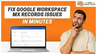 How to Fix Google Workspace MX Records Issues? | Help Email Tales
