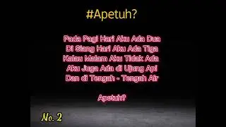 #Apetuh? #Tekatekiaje #Nomor2