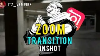 Zoom transition -inshot edit