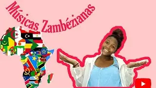 Playlist de 4 músicas zambezianas, Moçambique, África