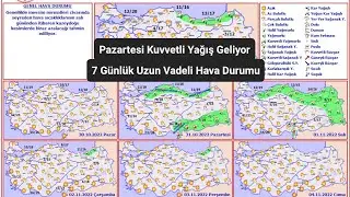 7 Günlük Uzun Vadeli Hava Durumu Kuvvetli Yağışlar Geliyor⛈️