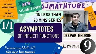 (New Syllabus TU 2080)"IN LESS THAN 20 MINUTES SERIES"-9 Asymptotes Of Implicit Functions Type 2