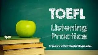 TOEFL listening test 4.4