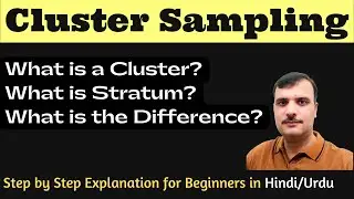Cluster Sampling and Its Application | Cluster vs Stratified Random Sampling