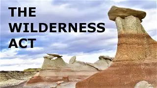 What is the Wilderness Act of 1964? One of the United State's most pro-environment laws