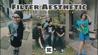 Filter capcut aesthetic || Filter terbaru viral capcut