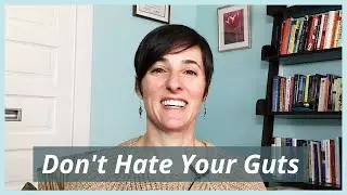 Channel Trailer | Don't Hate Your Guts w/ Dr. Jennifer Franklin