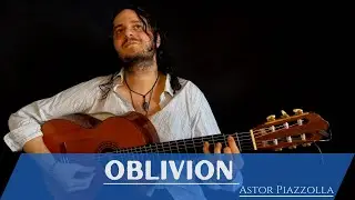 Luciano - OBLIVION - Astor Piazzolla (Cover)