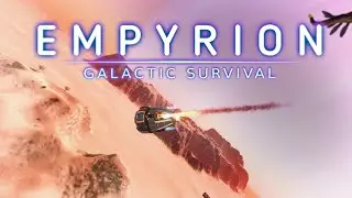 Empyrion – Galactic Survival 🚀 Начало ✨ Уничтожители вселенных в деле 🚀🛸