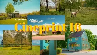 Cineprint 16 | A Lightroom Tutorial
