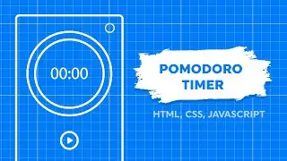Building a Pomodoro Timer From Scratch | HTML, CSS, JavaScript Project
