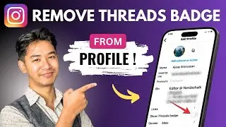 How To Remove Threads Badge On Instagram Profile