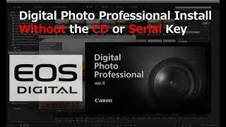 How to Install Canon Software without the CD - Digital photo professional download install free