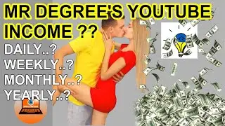 How much Mr DegrEE earn from YouTube 2024 YouTube Earnings