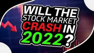 Will the Stock Market Crash in 2022?