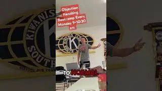 Objection Handling Bootcamp.  Because everybody has a plan until they are punched in the mouth.
