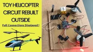 Toy Helicopter Main Circuit Intro I Full Connections Displayed | Remote Control | Helikopter