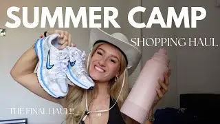 the final summer camp shopping haul