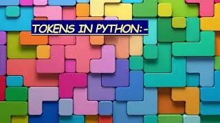 tokens in python. PART2  