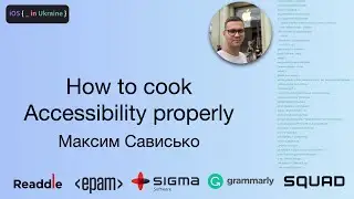 How to Cook Accessibility Properly | Максим Сависько | iOS Ukraine #2