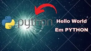 Como fazer um Hello World em Python (Dicas Python)