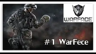 #1 WarFace