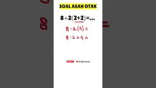 SOAL ASAH OTAK #matematika #matematikasma #matematikasmp #matematikamudah #matematikasd #maths