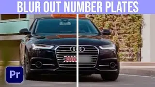 How To Blur Out Number Plates In Premiere Pro