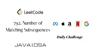 792  Number of Matching Subsequences | Leetocde |Java (Explained) solution