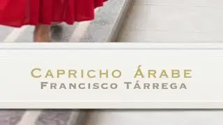 Capricho Arabe by Fransisco Tarrega, played by Vitaliy Tkachuk.