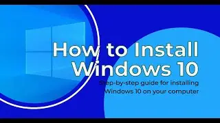 How To install Windows 10 on your computer | Easy Way