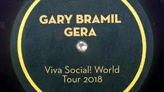 Gary Bramil Gera' Viva Social! World Tour 2018 [promo 1]