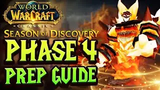 What you need for SoD Phase 4 (Prep Guide) - Season of Discovery