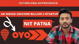 OYO placed Student (NIT Patna) 🔥🔥 || Interview Experience || ft. Vikash Chandra Maurya