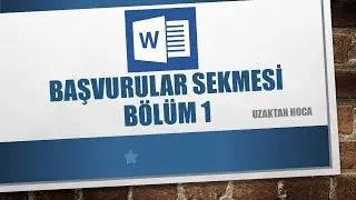 TBT (6) Word | Başvurular Sekmesi (İçindekiler, Şekiller, Tablolar Listesi Ekleme)