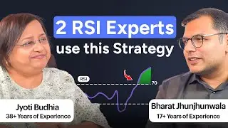 Best RSI Strategy From the Experts | ft Bharat Jhunjhunwala & Jyoti Bhudia