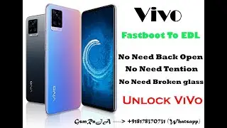 VIVO Fastboot To EDL | Without Back Open Unlock Device | Vivo Pattern/Passcode Unlock With GsmRaJA