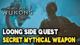 Black Myth Wukong How to get GOLDEN LOONG STAFF Secret Mythical Weapon (Loong Side Quest Guide)