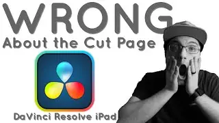 I Was Wrong About the Cut Page DaVinci Resolve on the iPad